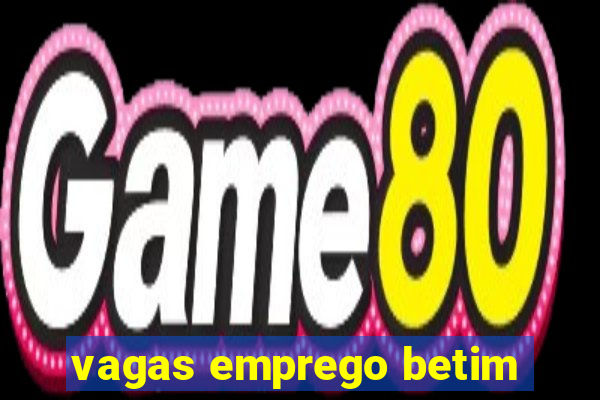 vagas emprego betim